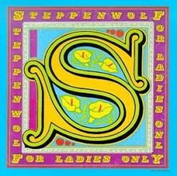 Steppenwolf : For Ladies Only